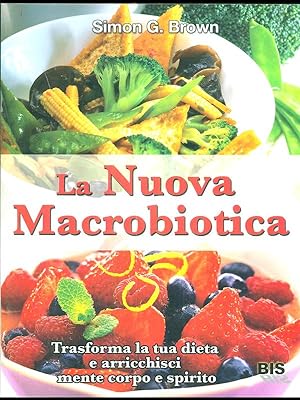 Bild des Verkufers fr La Nuova Macrobiotica zum Verkauf von Librodifaccia