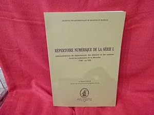 Répertoire numérique de la série L. Administration du département, des districts et des cantons. ...