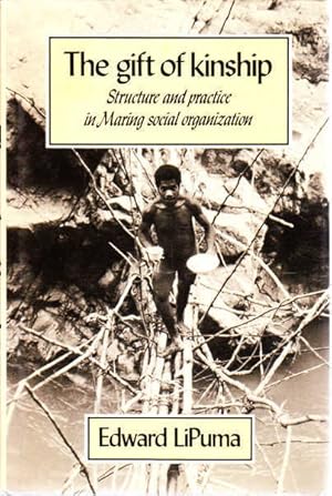 Image du vendeur pour The Gift of Kinship: Structure and Practice in Maring Social Organization mis en vente par Goulds Book Arcade, Sydney