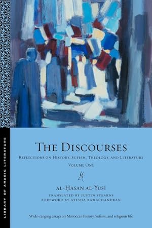Image du vendeur pour Discourses : Reflections on History, Sufism, Theology, and Literature mis en vente par GreatBookPricesUK