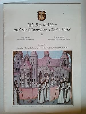 Seller image for Vale Royal Abbey and the Cistercians 1277 - 1538 for sale by *bibliosophy*