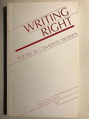 Bild des Verkufers fr Writing Right: Poetry by Canadian Women zum Verkauf von Bookish Harbour Books
