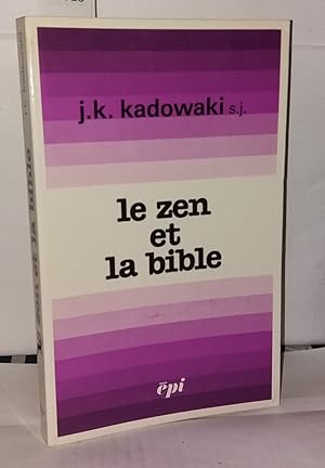 Imagen del vendedor de Le zen et la Bible a la venta por Librairie Albert-Etienne