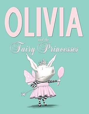 Bild des Verkufers fr Olivia and the Fairy Princesses zum Verkauf von moluna