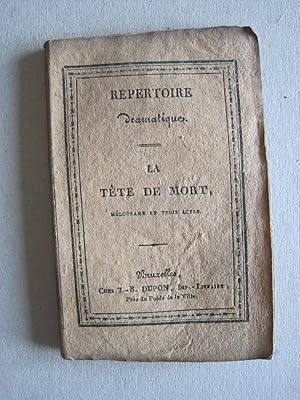 La tête de mort: ou, Les ruines de Pompeïa: mélodrame en trois actes: par R. -C. Guilbert de Pixé...