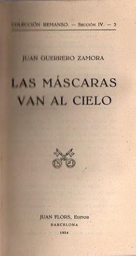 Imagen del vendedor de Las mscaras van al cielo . a la venta por Librera Astarloa