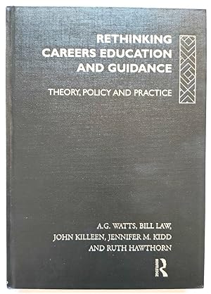 Bild des Verkufers fr Rethinking Careers Education and Guidance: Theory, Policy and Practice zum Verkauf von PsychoBabel & Skoob Books