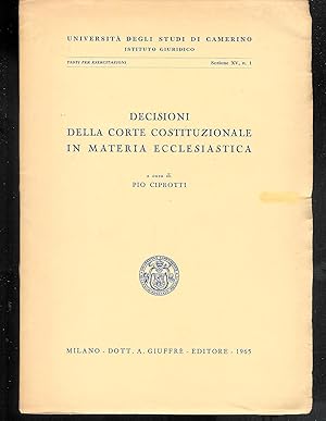 Seller image for Ciprotti P. - DECISIONI DELLA CORTE COSTITUZIONALE IN MATERIA ECCLESIASTICA. for sale by MULTI BOOK