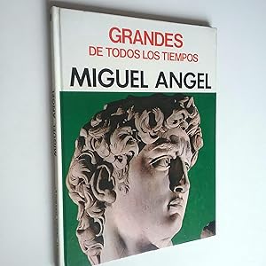 Imagen del vendedor de Miguel ngel (Grandes de todos los tiempos) a la venta por MAUTALOS LIBRERA