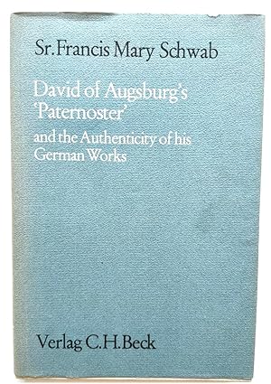 Image du vendeur pour David of Augsburg's 'Paternoster' and the Authenticity of His German Works mis en vente par PsychoBabel & Skoob Books