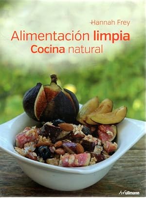 Imagen del vendedor de Alimentacin limpia cocina natural . a la venta por Librera Astarloa