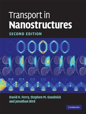 Bild des Verkufers fr Transport in Nanostructures by Ferry, David K., Goodnick, Stephen M., Bird, Jonathan [Hardcover ] zum Verkauf von booksXpress