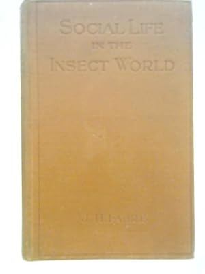 Image du vendeur pour Social Life in the Insect World mis en vente par World of Rare Books