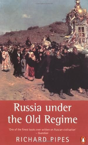 Seller image for Russia under the Old Regime: Second Edition (Penguin History) by Pipes, Richard [Paperback ] for sale by booksXpress