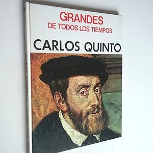 Seller image for Carlos Quinto (Grandes de todos los tiempos) for sale by MAUTALOS LIBRERA