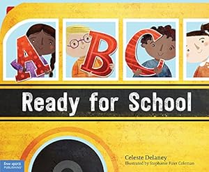 Immagine del venditore per ABC Ready for School: An Alphabet of Social Skills by Delaney, Celeste [Hardcover ] venduto da booksXpress