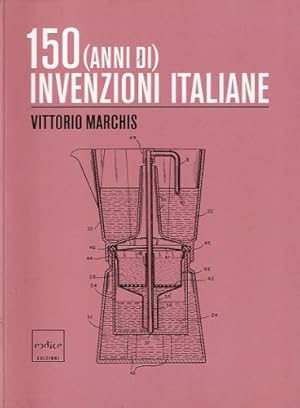 Image du vendeur pour 150 (anni di) invenzioni italiane. mis en vente par LIBET - Libreria del Riacquisto
