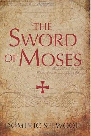 Seller image for The Sword of Moses by Selwood, Dominic [Paperback ] for sale by booksXpress