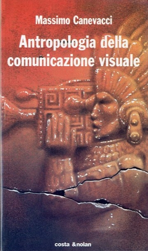 Image du vendeur pour Antropologia della comunicazione visuale. mis en vente par LIBET - Libreria del Riacquisto