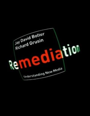 Immagine del venditore per Remediation: Understanding New Media by Bolter, Jay David, Grusin, Richard [Paperback ] venduto da booksXpress