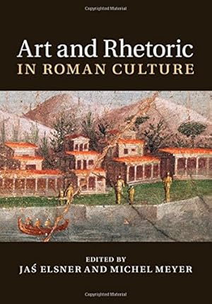 Imagen del vendedor de Art and Rhetoric in Roman Culture [Hardcover ] a la venta por booksXpress