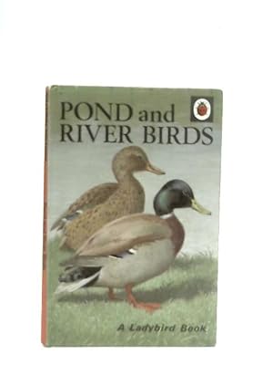 Bild des Verkufers fr Pond and River Birds zum Verkauf von World of Rare Books