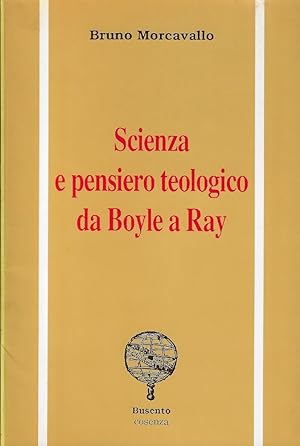 Scienza e pensiero teologico da Boyle a Ray
