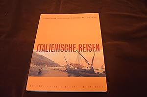 Itlalienische Reisen - Landschaftsbilder österreichischer und ungarischer Maler 1770 bis 1850