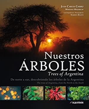 Seller image for NUESTROS RBOLES / TREES OF ARGENTINA for sale by LIBRERIA ANTICUARIO BELLVER MADRID