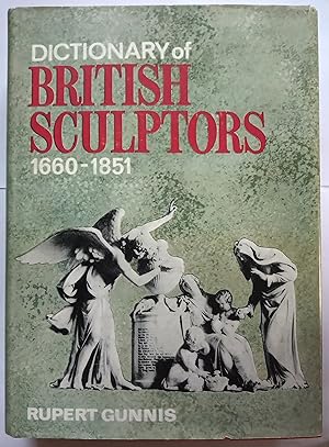 Dictionary of British Sculptors 1660-1851