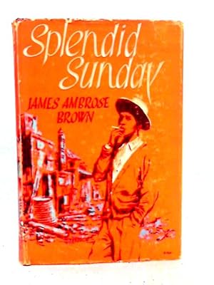 Imagen del vendedor de Splendid Sunday a la venta por World of Rare Books