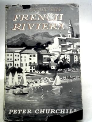 Bild des Verkufers fr All About The French Riviera zum Verkauf von World of Rare Books