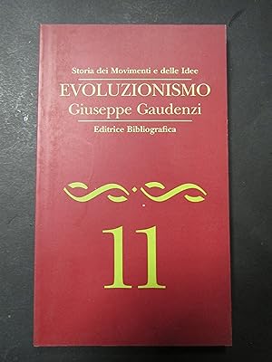 Bild des Verkufers fr Gaudenzi Giuseppe. Evoluzionismo. Editrice bibliografica. 1995 zum Verkauf von Amarcord libri