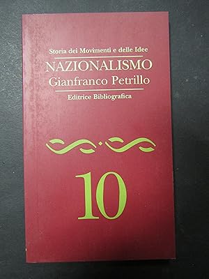 Imagen del vendedor de Petrillo Gianfranco. Nazionalismo. Editrice bibliografica. 1995 a la venta por Amarcord libri