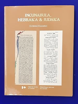 Seller image for Incunabula, Hebraica & Judaica : Five Centuries of Hebraica and Judaica, Rare Bibles, and Hebrew Incunables from the Jacob M. Lowy Collection : Exhibition Catalogue = Cinq Siecles de livres Hebraiques et Judaiques, de Bibles rares et d'incunables Hebreux, de la Collection Jacob M. Lowy : Exposition Catalogue. for sale by Wykeham Books