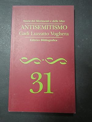 Seller image for Voghera Gadi Luzzatto. Antisemitismo. Editrice bibliografica. 1997 for sale by Amarcord libri