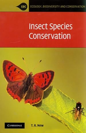 Seller image for Insect Species Conservation for sale by PEMBERLEY NATURAL HISTORY BOOKS BA, ABA