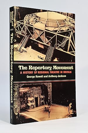 The Repertory Movement: A History of Regional Theatre in Britain