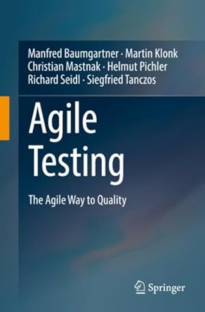 Image du vendeur pour Agile Testing : The Agile Way to Quality mis en vente par GreatBookPricesUK