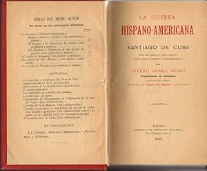 Imagen del vendedor de LA GUERRA HISPANO-AMERICANA. SANTIAGO DE CUBA (CON TRES PLANOS A CUATRO COLORES, CUATRO PLANOS PARCIALES Y 23 FOTOGRABADOS). EL BLOQUEO Y LA DEFENSA DE LAS COSTAS (CON GRABADOS Y PLANOS). a la venta por Books Never Die