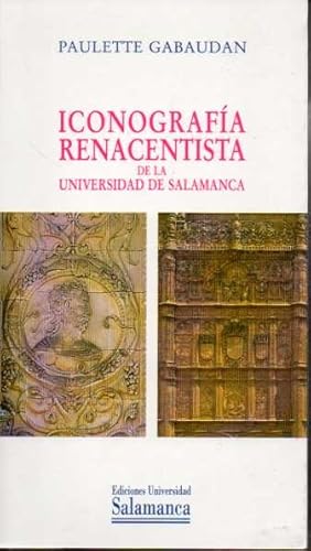 Imagen del vendedor de ICONOGRAFIA RENACENTISTA DE LA UNIVERSIDAD DE SALAMANCA. a la venta por Books Never Die