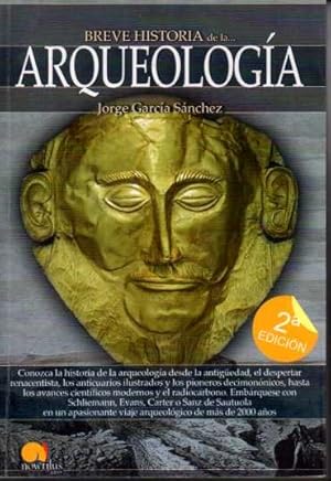 BREVE HISTORIA DE LA ARQUEOLOGIA.