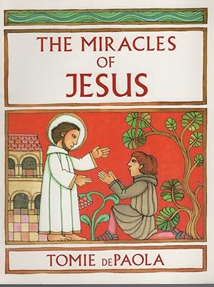 The Miracles of Jesus Retold from the Bible and Illustrated by Tomie Depaola