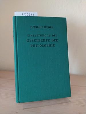 Imagen del vendedor de Einleitung in die Geschichte der Philosophie. [Von Georg Wilhelm Friedrich Hegel]. Herausgegeben von Johannes Hoffmeister. (= Philosophische Bibliothek Band 166). a la venta por Antiquariat Kretzer