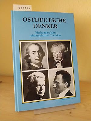 Image du vendeur pour Ostdeutsche Denker. Vier Jahrhunderte philosophischer Tradition von Jakob Bhme bis Moritz Lwi. [Herausgegeben von Gerd Wolandt und Reinhold Breil]. mis en vente par Antiquariat Kretzer