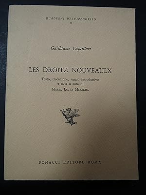 Guillaume Coquillart. Les Droitz Nouveaulx. Bonacci editore. 1988