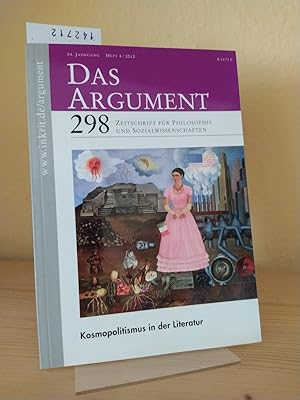 Seller image for Kosmopolitismus in der Literatur. [Herausgegeben von Gerhard Bauer, Julia Schll, Peter Jehle]. (= Das Argument 298. Zeitschrift fr Philosophie und Sozialwissenschaften. Jahrgang 54, Heft 4/2012). for sale by Antiquariat Kretzer