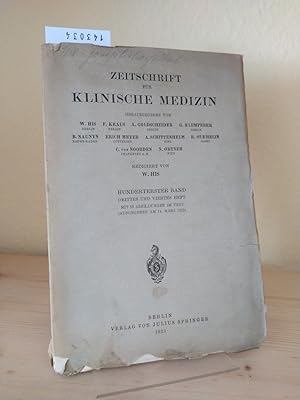 Zeitschrift für Klinische Medizin. [Herausgegeben von W. His, F. Kraus, A. Goldscheider, G. Klemp...