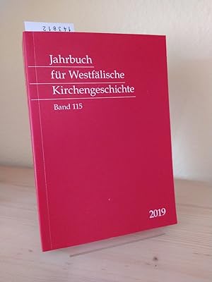 Jahrbuch für Westfälische Kirchengeschichte. Band 115. [Herausgegeben von Christian Peters, Jürge...