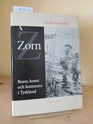 Seller image for Zorn. Resor, konst och kommers i Tyskland. [Von Cecilia Lengefeld]. for sale by Antiquariat Kretzer